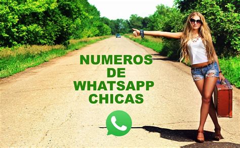 numeros de whatsapp de chicas|Whatsapp de Mujeres Solteras y Números de。